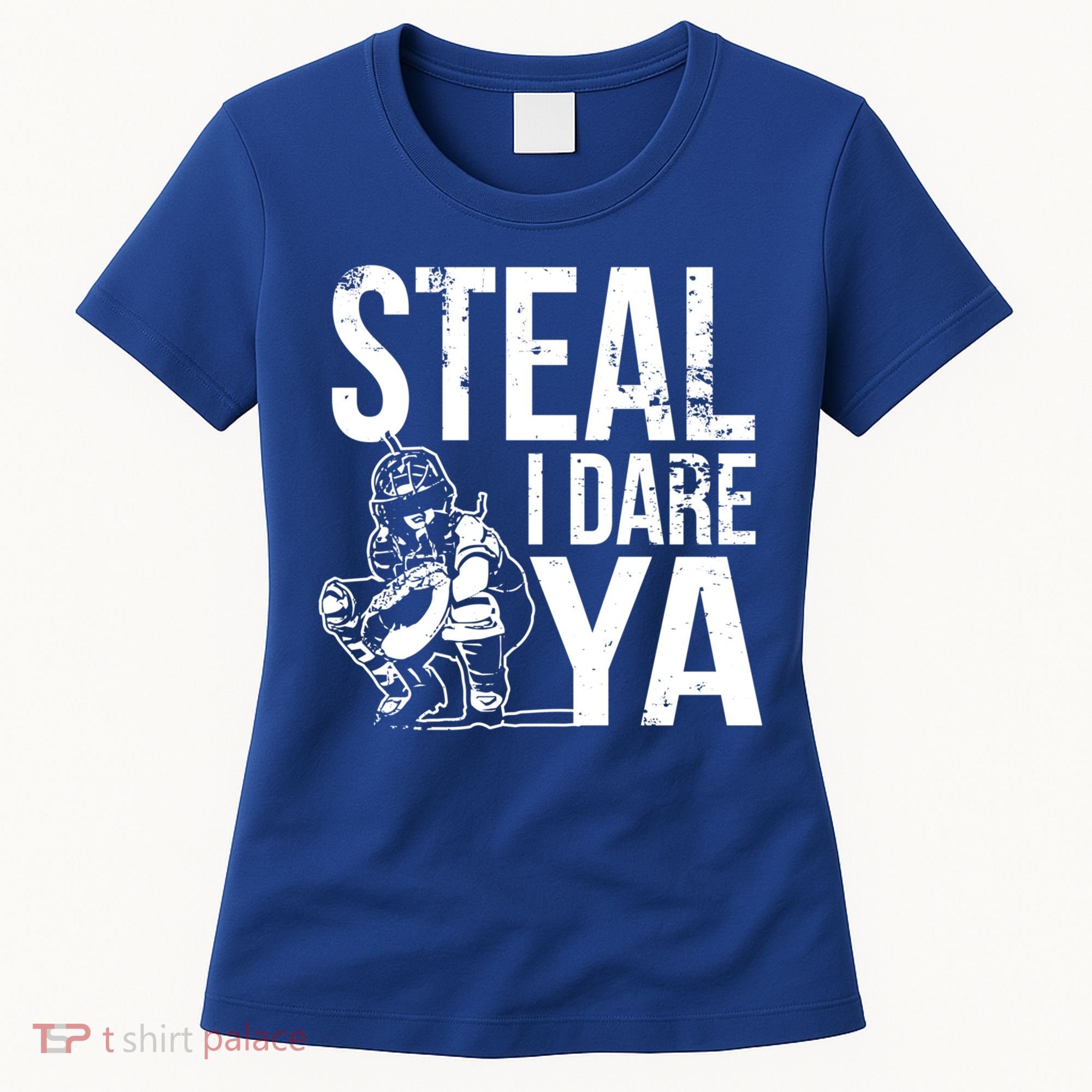 Steal I Dare Ya Softball Catcher Team Sport Cute Gift Women's T-Shirt