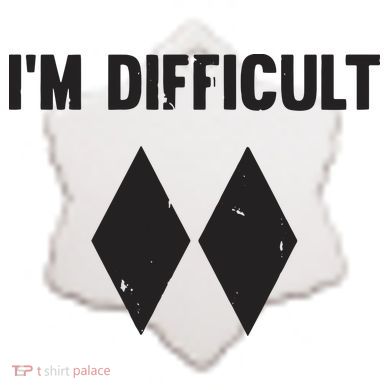 Ski I'm Difficult Skiing Skier Snowboard Snowboarder Gift Ceramic Ornament