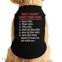 Shit I DonT Have Time For Funny Mocking Bull Graphic Doggie Tank thumb 0