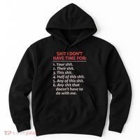Shit I DonT Have Time For Funny Mocking Bull Graphic Hoodie thumb 0