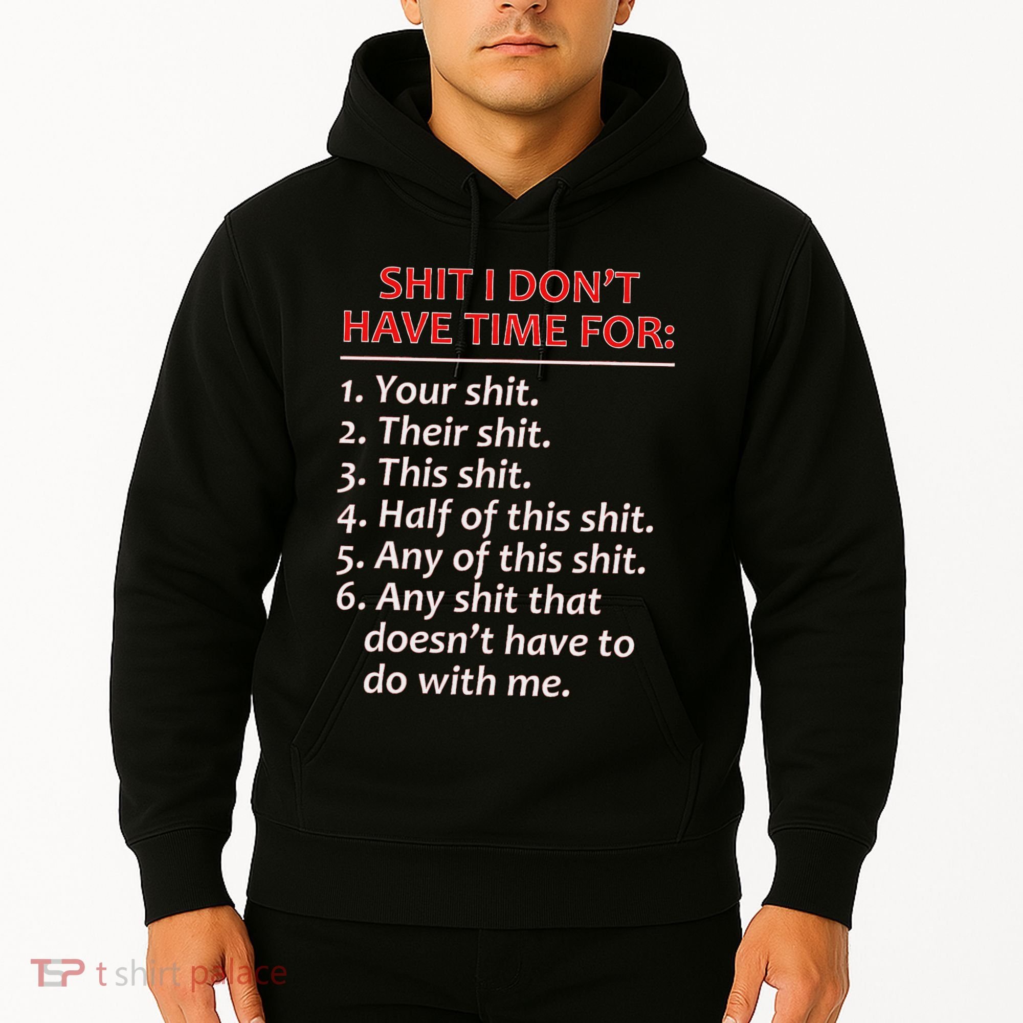 Shit I DonT Have Time For Funny Mocking Bull Graphic Hoodie