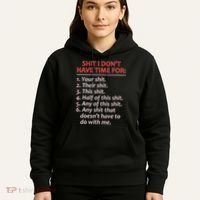 Shit I DonT Have Time For Funny Mocking Bull Graphic Hoodie thumb 5