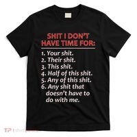 Shit I DonT Have Time For Funny Mocking Bull Graphic T-Shirt thumb 0