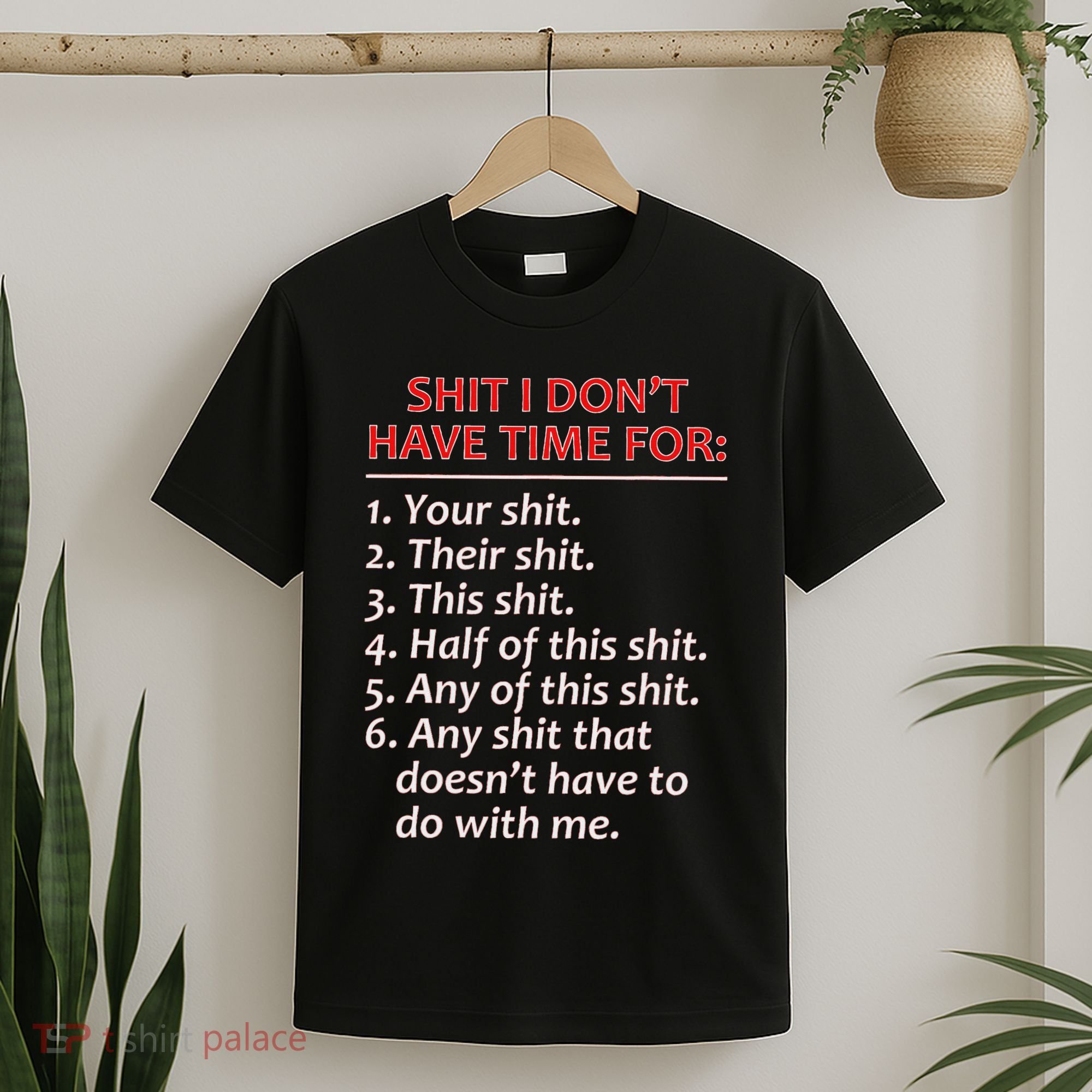 Shit I DonT Have Time For Funny Mocking Bull Graphic T-Shirt