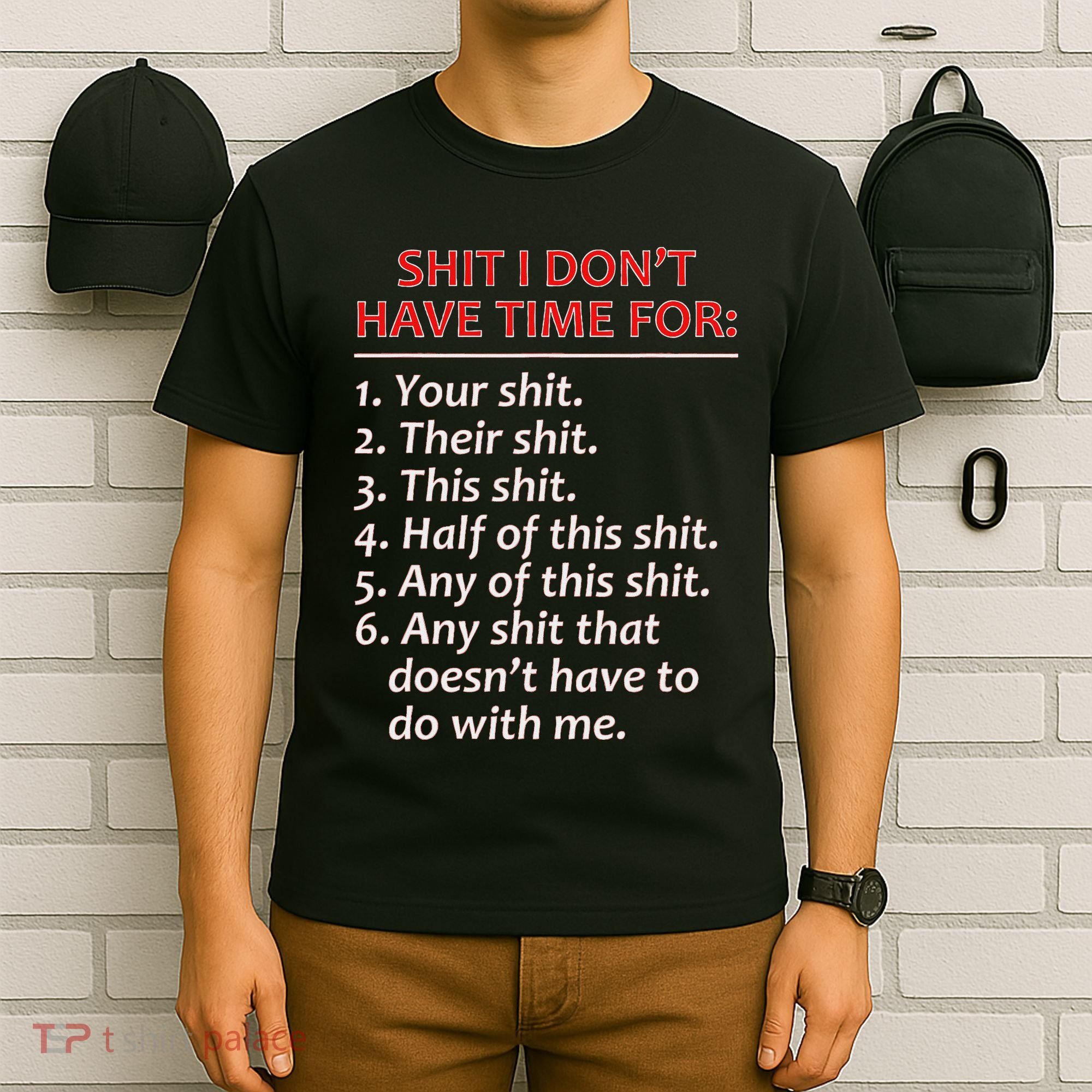 Shit I DonT Have Time For Funny Mocking Bull Graphic T-Shirt