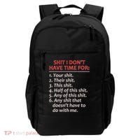 Shit I DonT Have Time For Funny Mocking Bull Graphic Backpack thumb 0