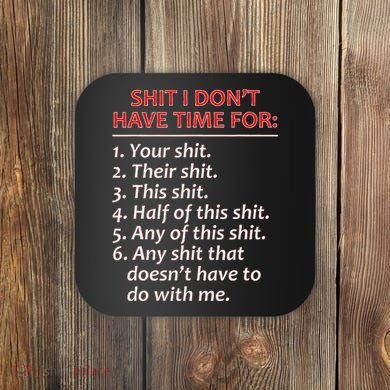 Shit I DonT Have Time For Funny Mocking Bull Graphic Coaster