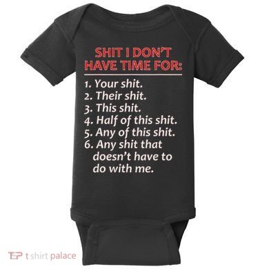 Shit I DonT Have Time For Funny Mocking Bull Graphic Baby Bodysuit
