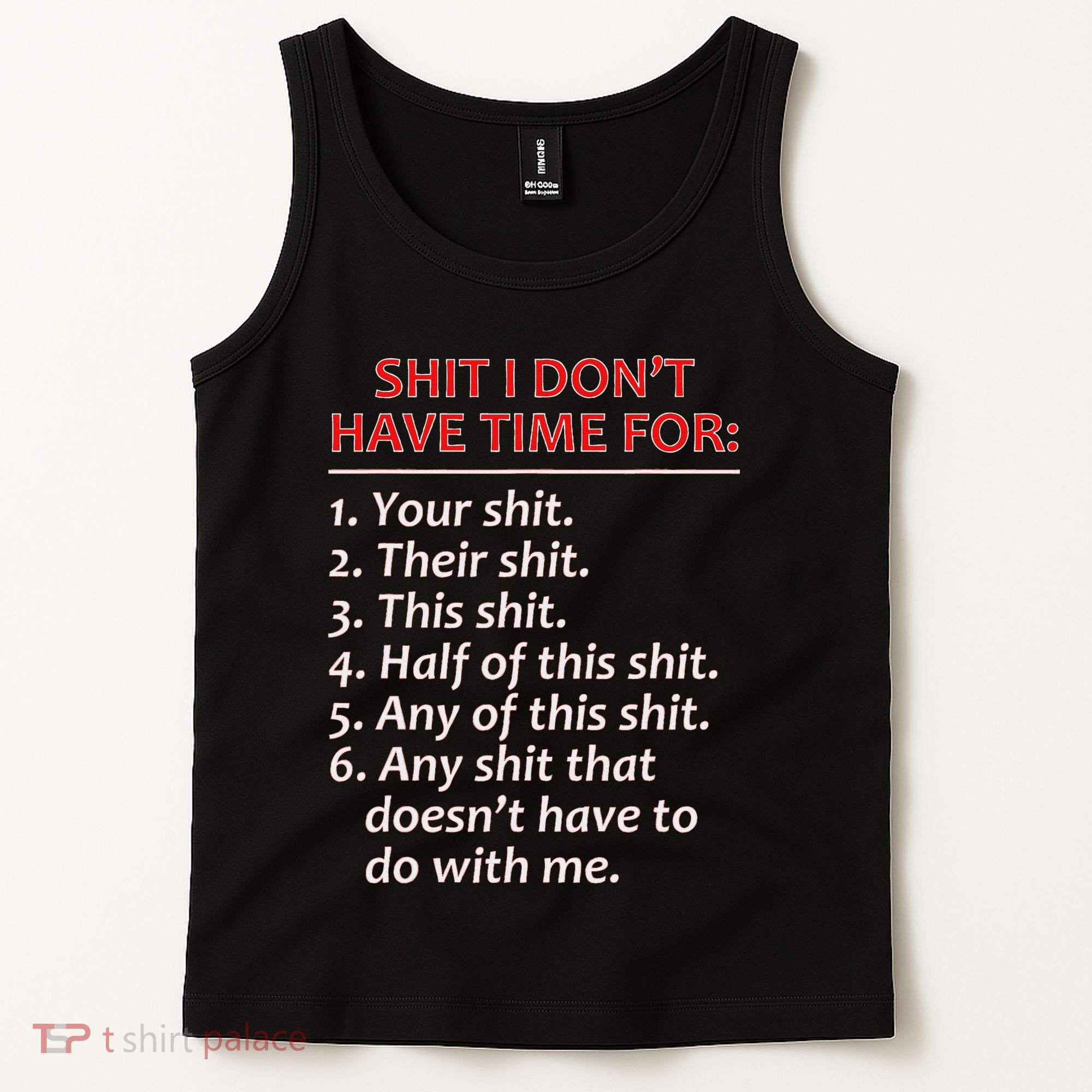 Shit I DonT Have Time For Funny Mocking Bull Graphic Tank Top