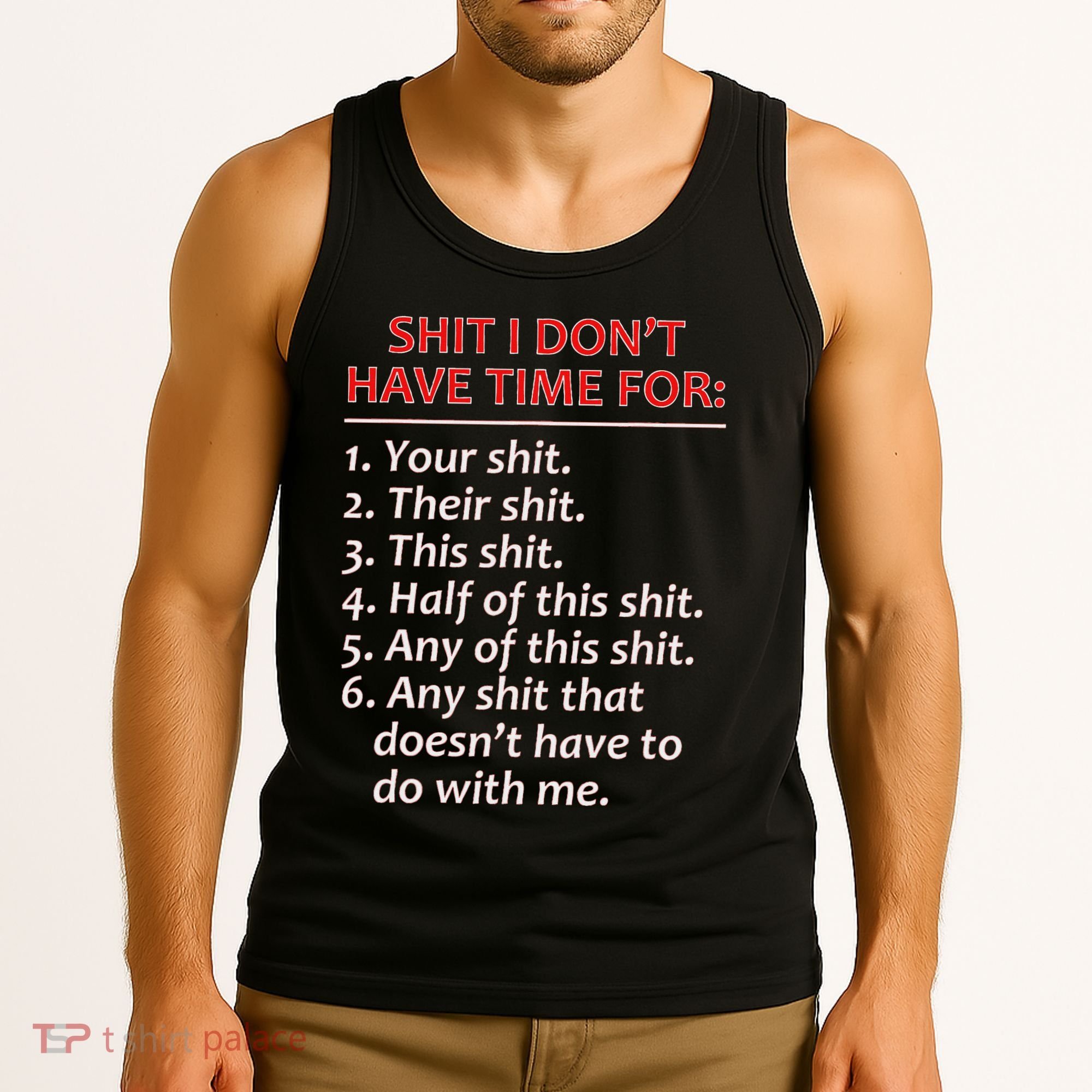 Shit I DonT Have Time For Funny Mocking Bull Graphic Tank Top