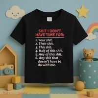 Shit I DonT Have Time For Funny Mocking Bull Graphic Toddler T-Shirt thumb 3
