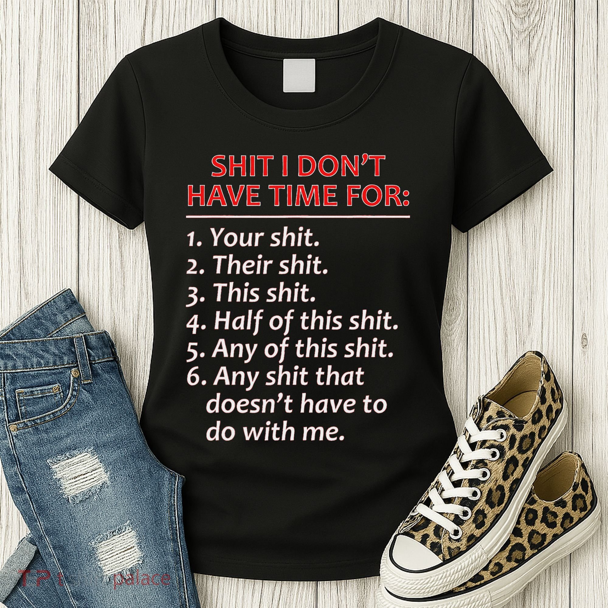Shit I DonT Have Time For Funny Mocking Bull Graphic Women's T-Shirt
