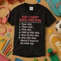 Shit I DonT Have Time For Funny Mocking Bull Graphic Kids T-Shirt thumb 3