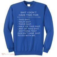 Shit I Don't Have Time For Funny Sweatshirt thumb 0