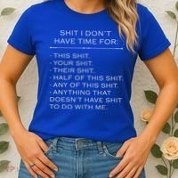 Shit I Don't Have Time For Funny Women's T-Shirt thumb 2