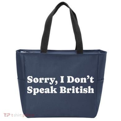 Sorry I DonT Speak British Funny Gag Gift Tote Bag