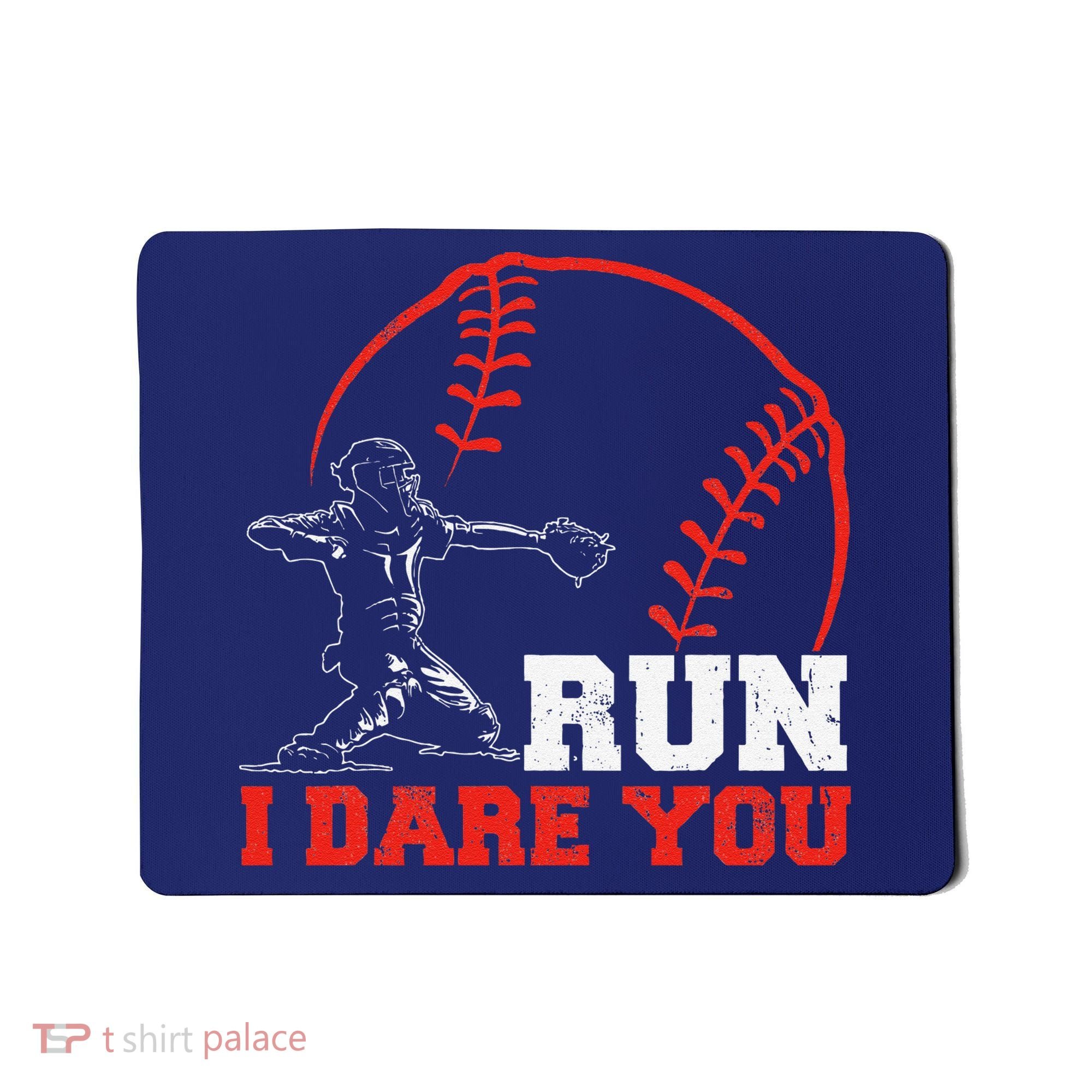 Steal I Dare You Baseball Catcher Baseball Player Mousepad