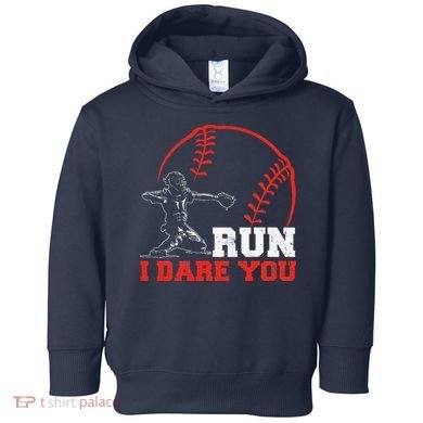 Steal I Dare You Baseball Catcher Baseball Player Toddler Hoodie