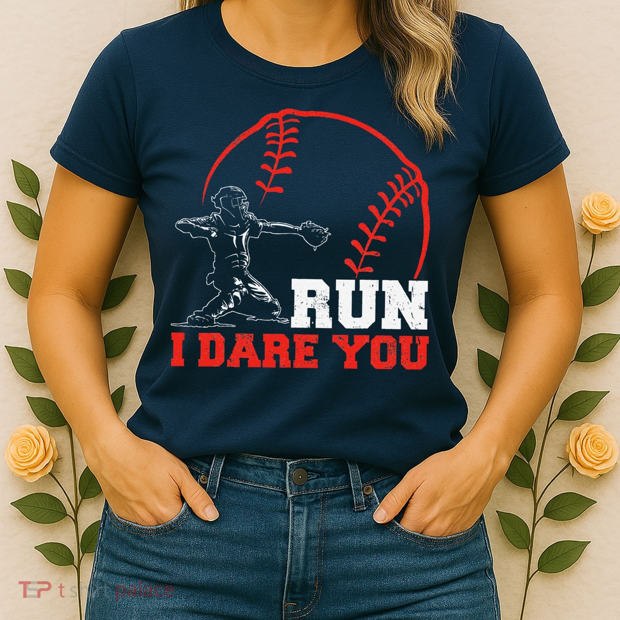 Steal I Dare You Baseball Catcher Baseball Player Women's T-Shirt