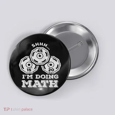 Shhh I'm Doing Math Funny Weight Lifting Workout Training Button