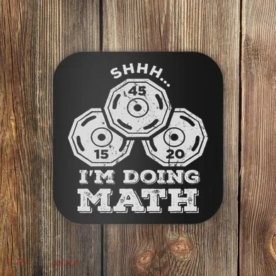 Shhh I'm Doing Math Funny Weight Lifting Workout Training Coaster