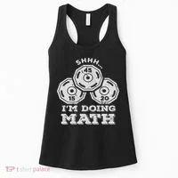 Shhh I'm Doing Math Funny Weight Lifting Workout Training Women's Tank Top thumb 0