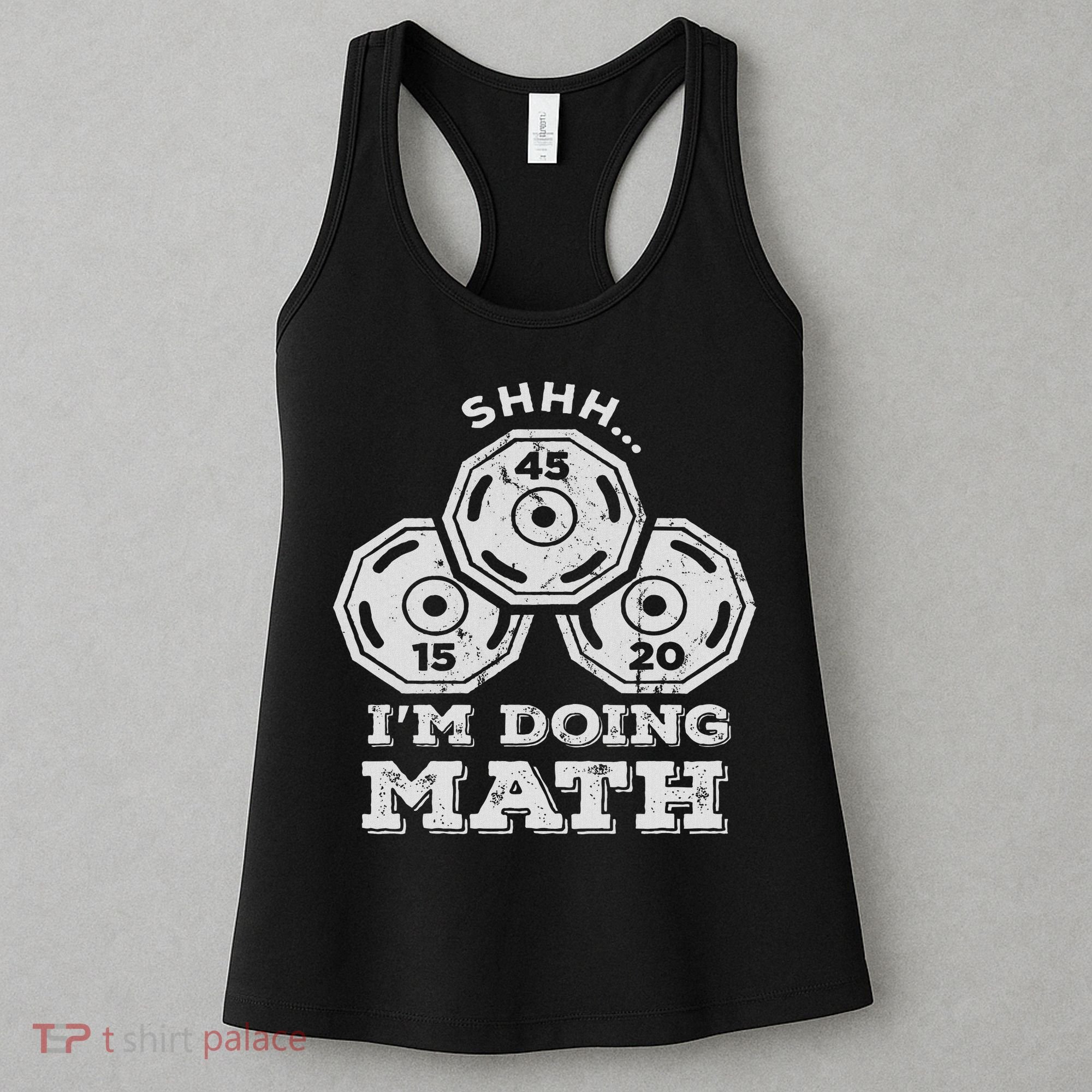 Shhh I'm Doing Math Funny Weight Lifting Workout Training Women's Tank Top