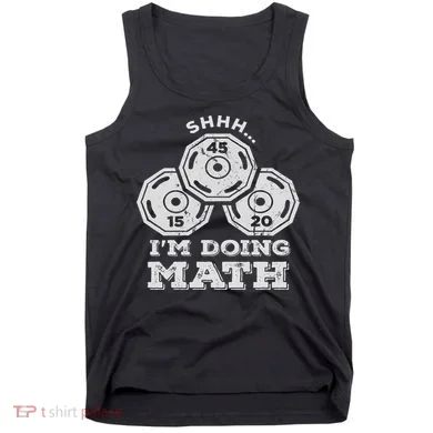 Shhh I'm Doing Math Funny Weight Lifting Workout Training Tank Top