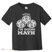 Shhh I'm Doing Math Funny Weight Lifting Workout Training Toddler T-Shirt thumb 0
