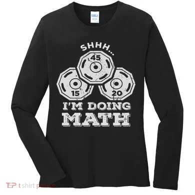 Shhh I'm Doing Math Funny Weight Lifting Workout Training Women's Long Sleeve Shirt
