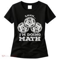 Shhh I'm Doing Math Funny Weight Lifting Workout Training Women's T-Shirt thumb 0