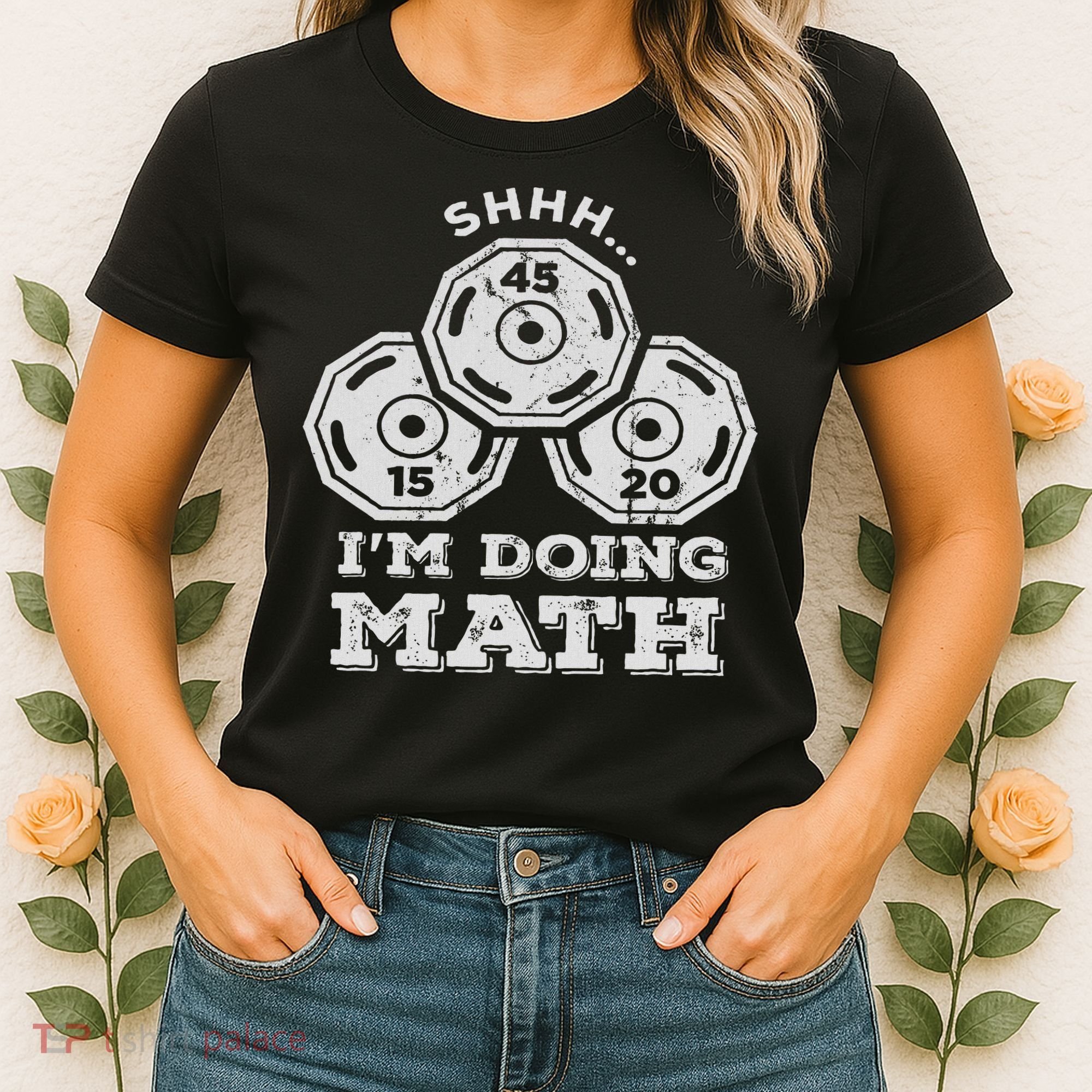 Shhh I'm Doing Math Funny Weight Lifting Workout Training Women's T-Shirt