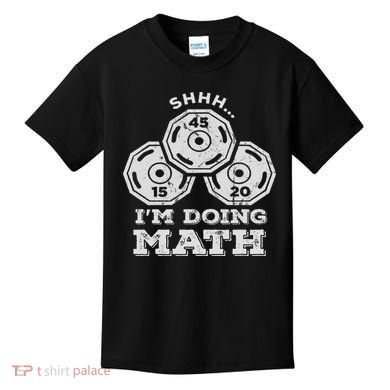 Shhh I'm Doing Math Funny Weight Lifting Workout Training Kids T-Shirt