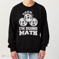Shhh IM Doing Math Funny Weight Lifting Workout Training Women's Sweatshirt thumb 0