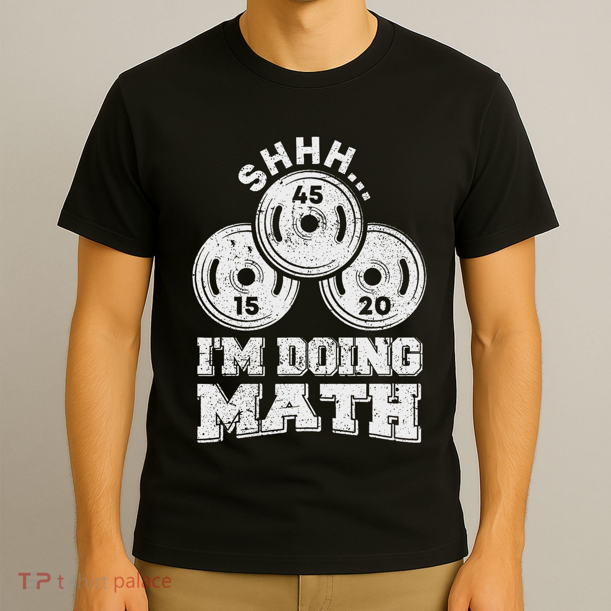 Shhh IM Doing Math Funny Weight Lifting Workout Training T-Shirt