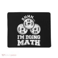 Shhh IM Doing Math Funny Weight Lifting Workout Training Mousepad thumb 0