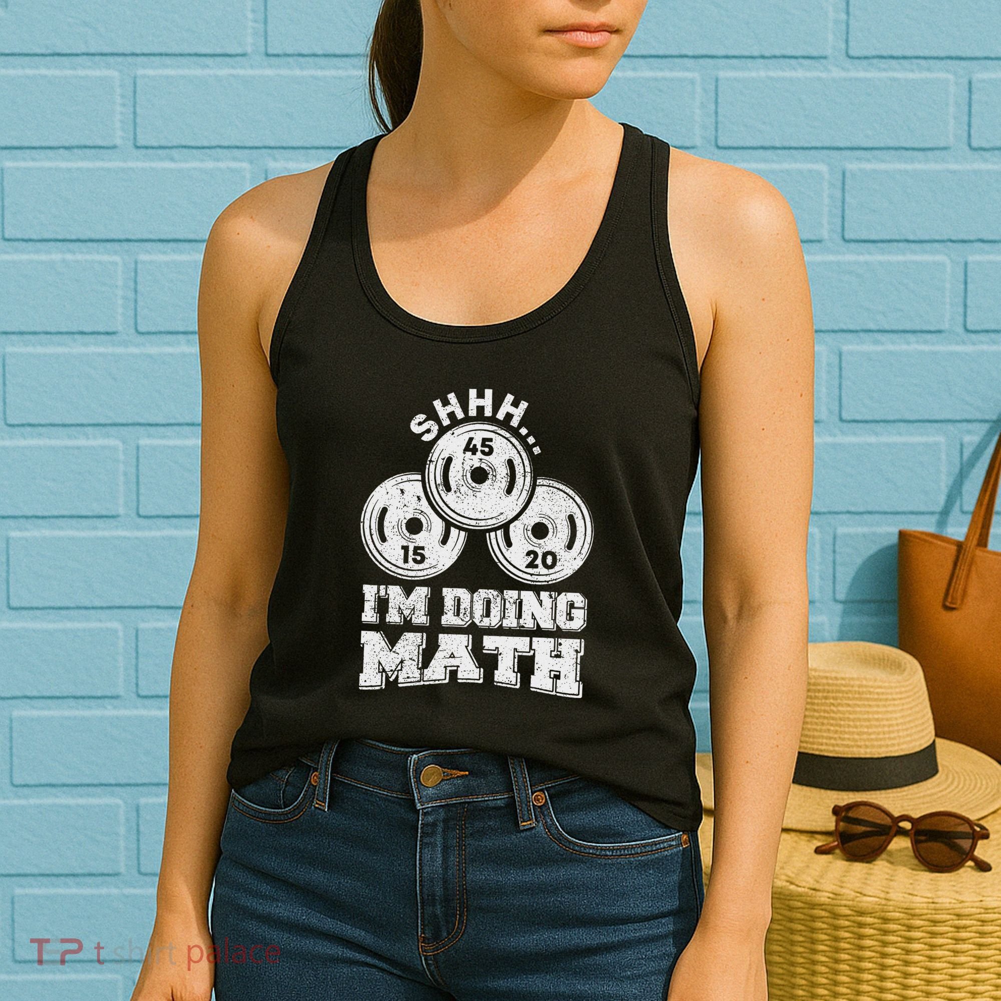 Shhh IM Doing Math Funny Weight Lifting Workout Training Women's Tank Top