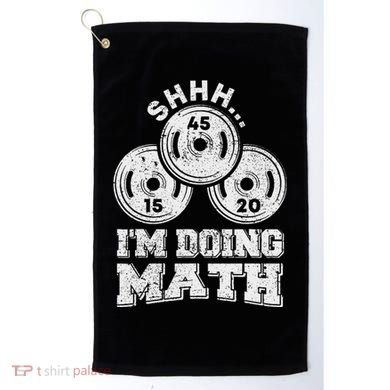 Shhh IM Doing Math Funny Weight Lifting Workout Training Golf Towel