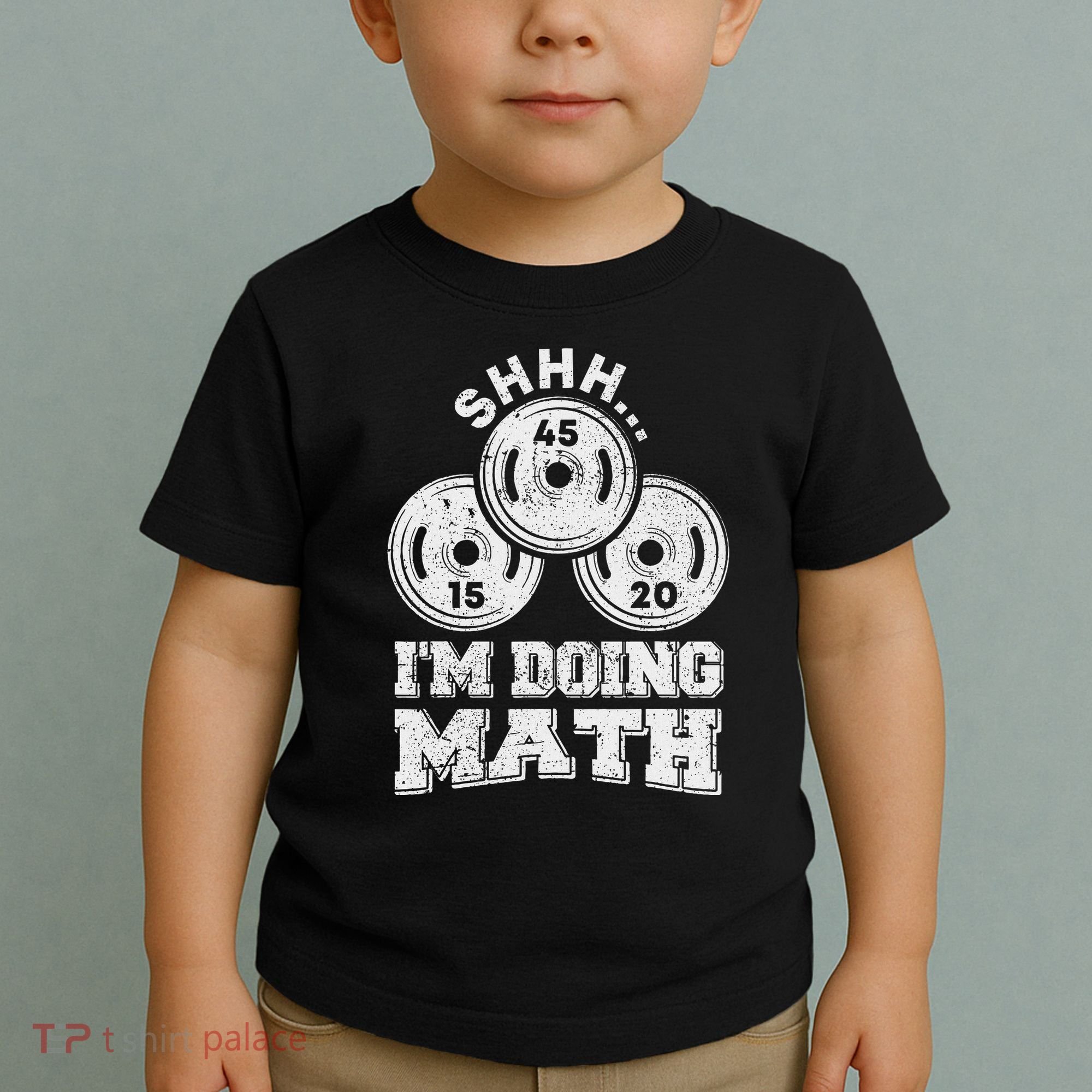 Shhh IM Doing Math Funny Weight Lifting Workout Training Toddler T-Shirt