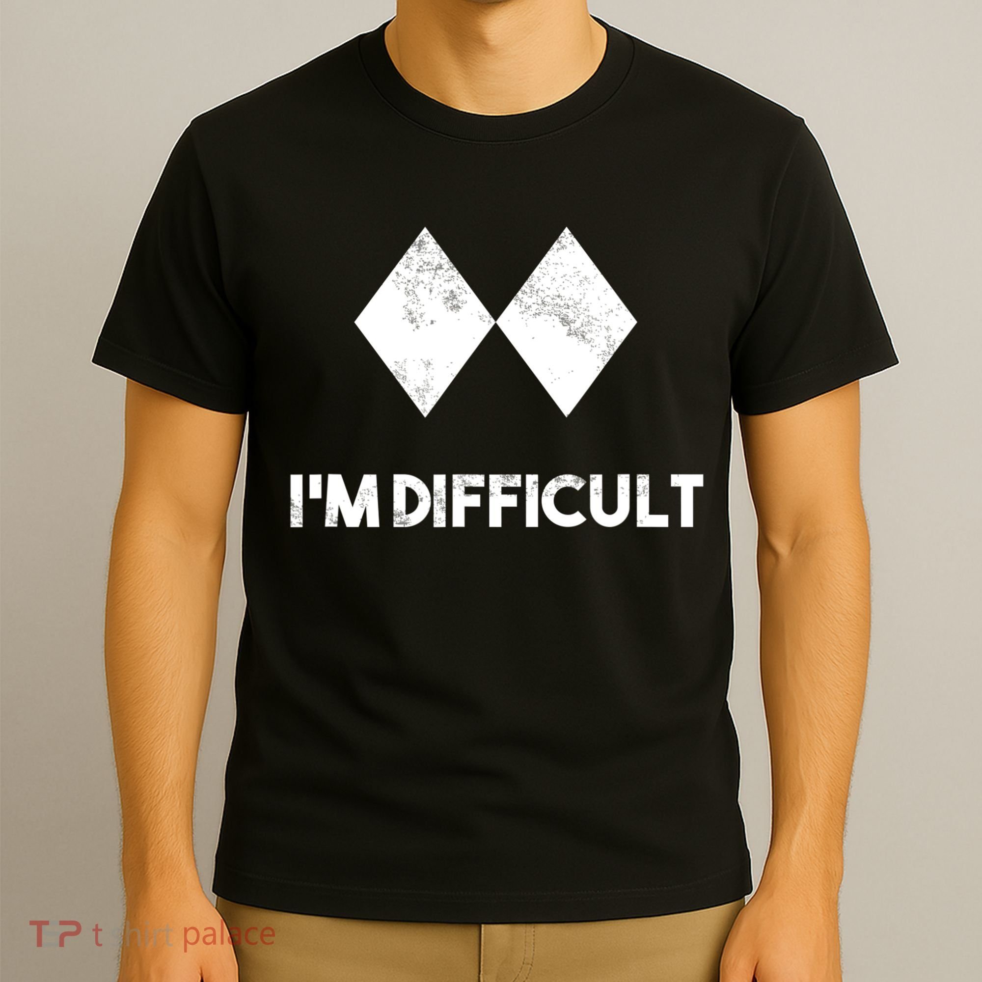 Ski I'm Difficult Funny Gift Skiing Lovers Skiers Snowboard Snowboarder Gift T-Shirt