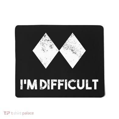 Ski I'm Difficult Skiing Skier Snowboard Snowboarder Gift Mousepad