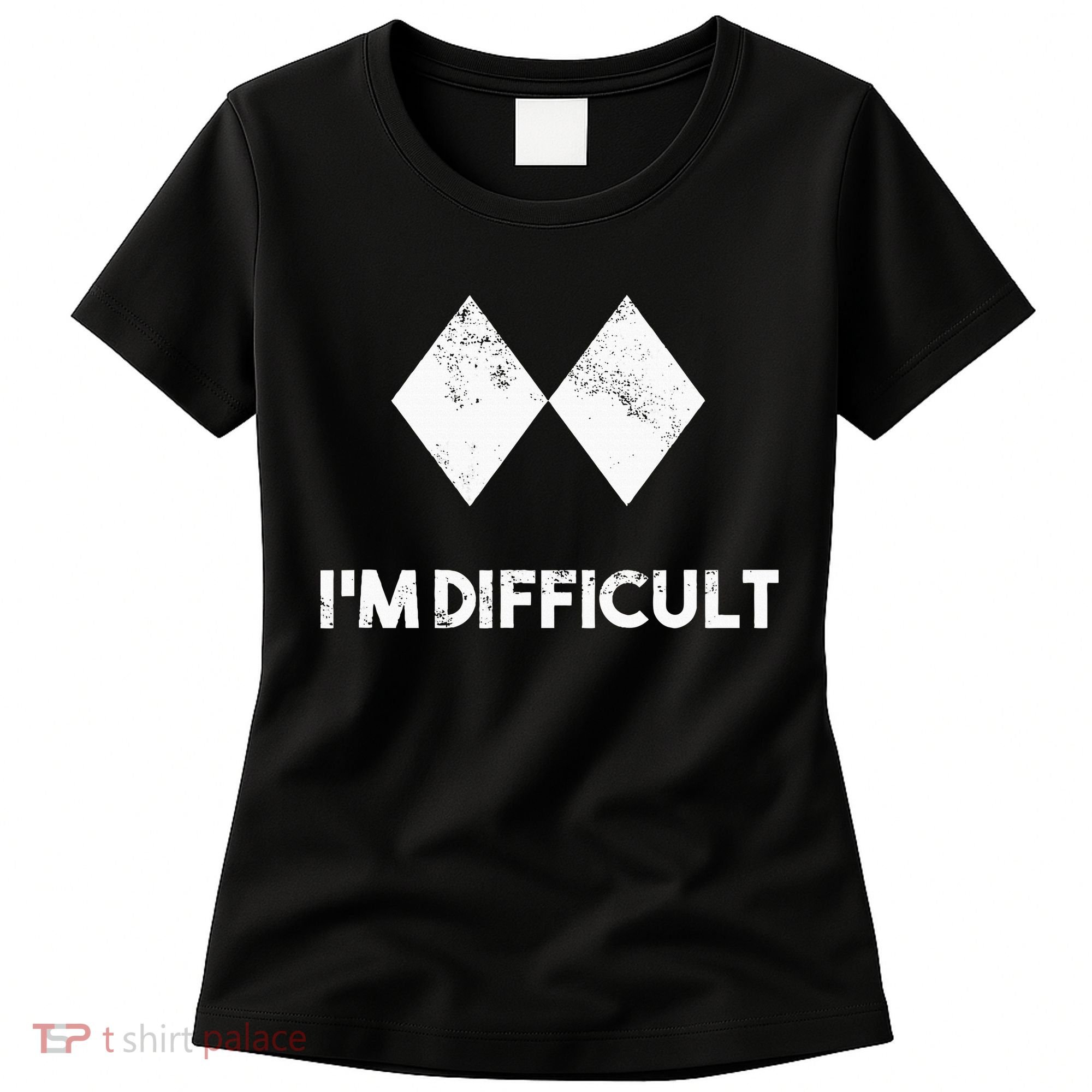 Ski I'm Difficult Skiing Skier Snowboard Snowboarder Gift Women's T-Shirt