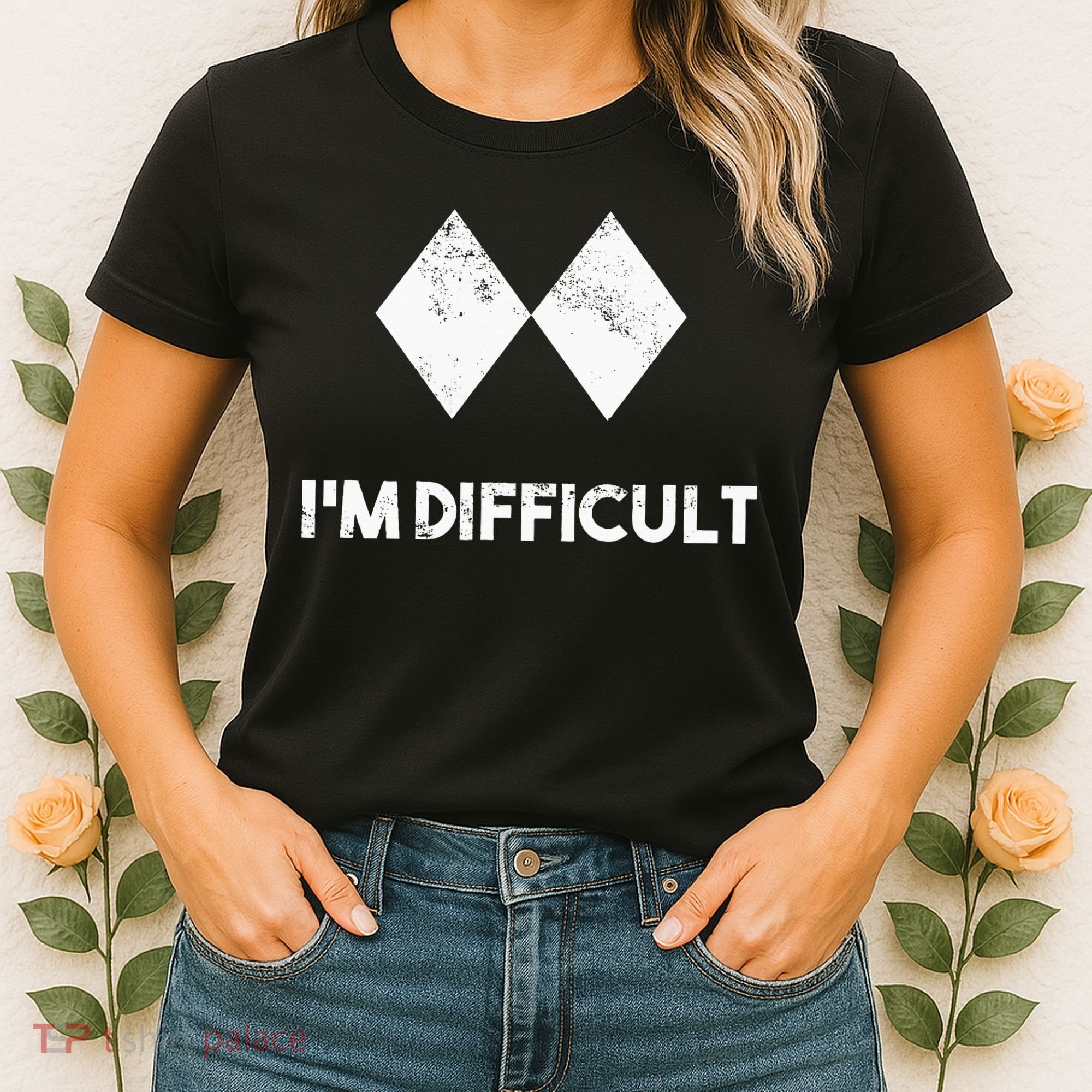 Ski I'm Difficult Skiing Skier Snowboard Snowboarder Gift Women's T-Shirt