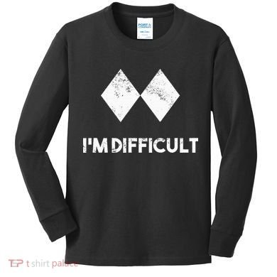 Ski I'm Difficult Skiing Skier Snowboard Snowboarder Gift Kids Long Sleeve Shirt