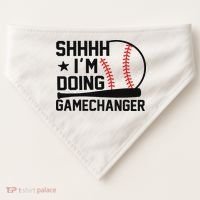 Shhhh I'm Doing Gamechanger Funny Baseball Players USA-Made Doggie Bandana thumb 0