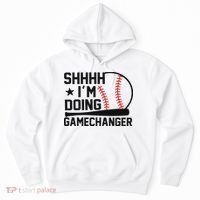 Shhhh I'm Doing Gamechanger Funny Baseball Players Hoodie thumb 0
