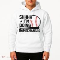 Shhhh I'm Doing Gamechanger Funny Baseball Players Hoodie thumb 2