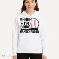Shhhh I'm Doing Gamechanger Funny Baseball Players Hoodie thumb 5
