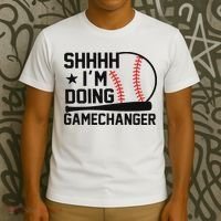 Shhhh I'm Doing Gamechanger Funny Baseball Players T-Shirt thumb 3