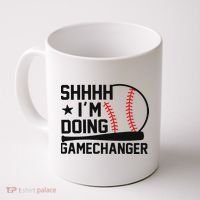 Shhhh I'm Doing Gamechanger Funny Baseball Players Coffee Mug thumb 0